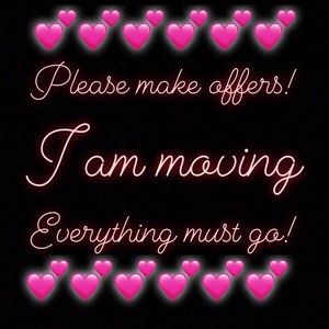 Make reasonable offers! I’m moving! Xoxo